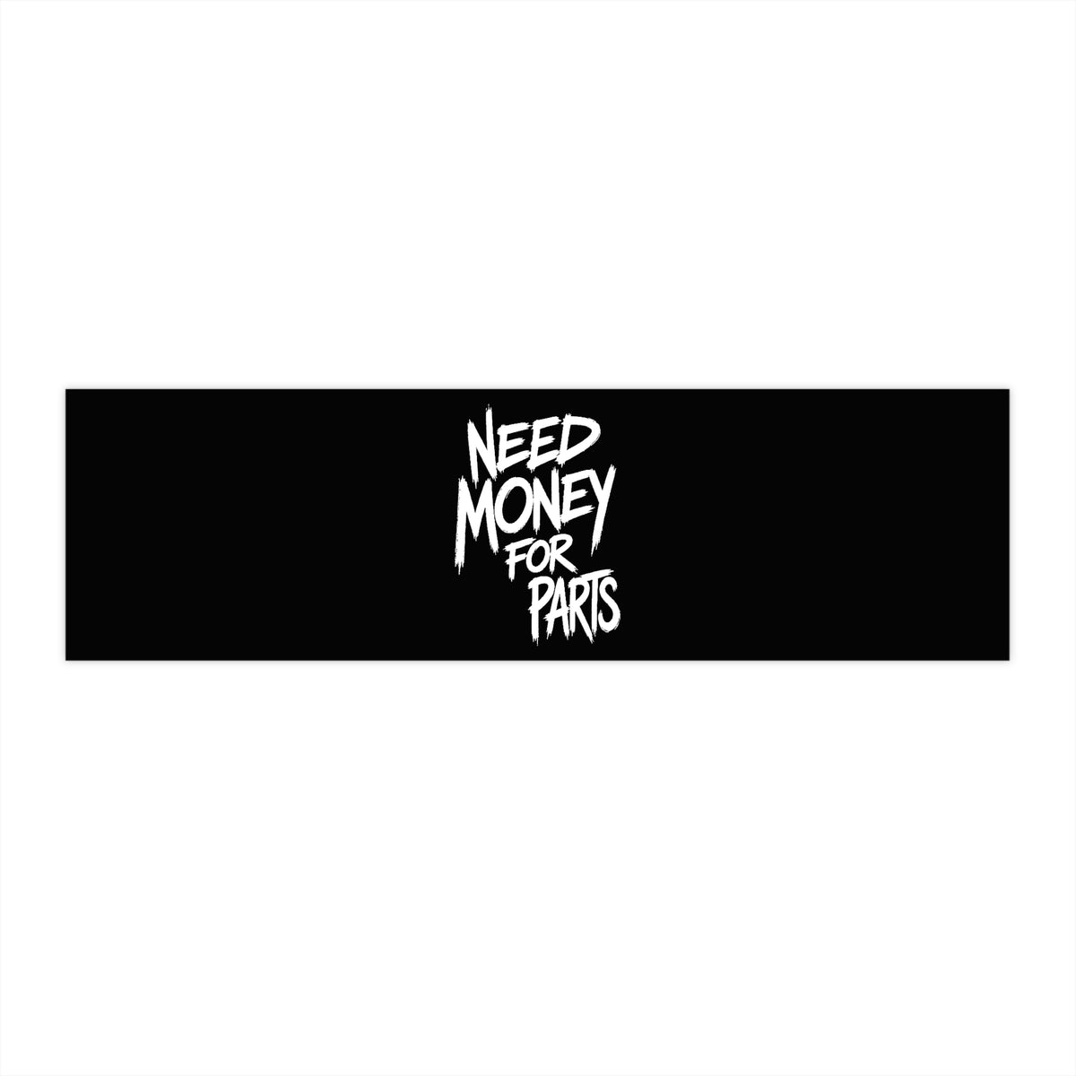 3Honks Need Money for Car Parts outdoor decal with white NEED MONEY FOR PARTS lettering on a dark background