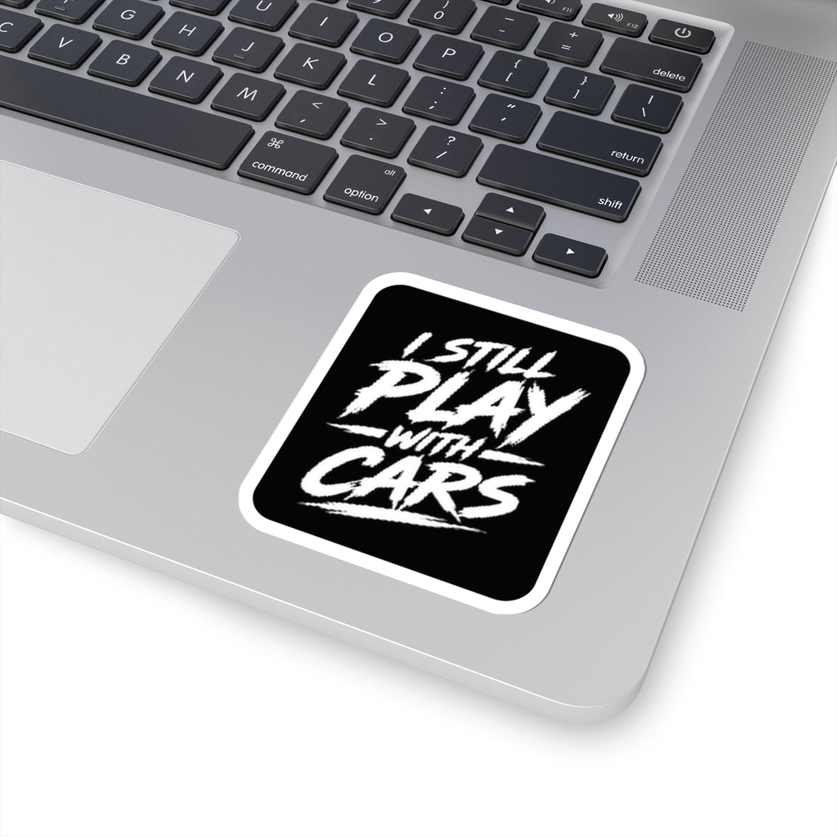 3Honks I Still Play With Cars vinyl sticker with bold white brush lettering on a black background