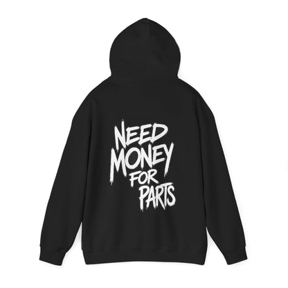 Need Money for Car Parts Hoodie