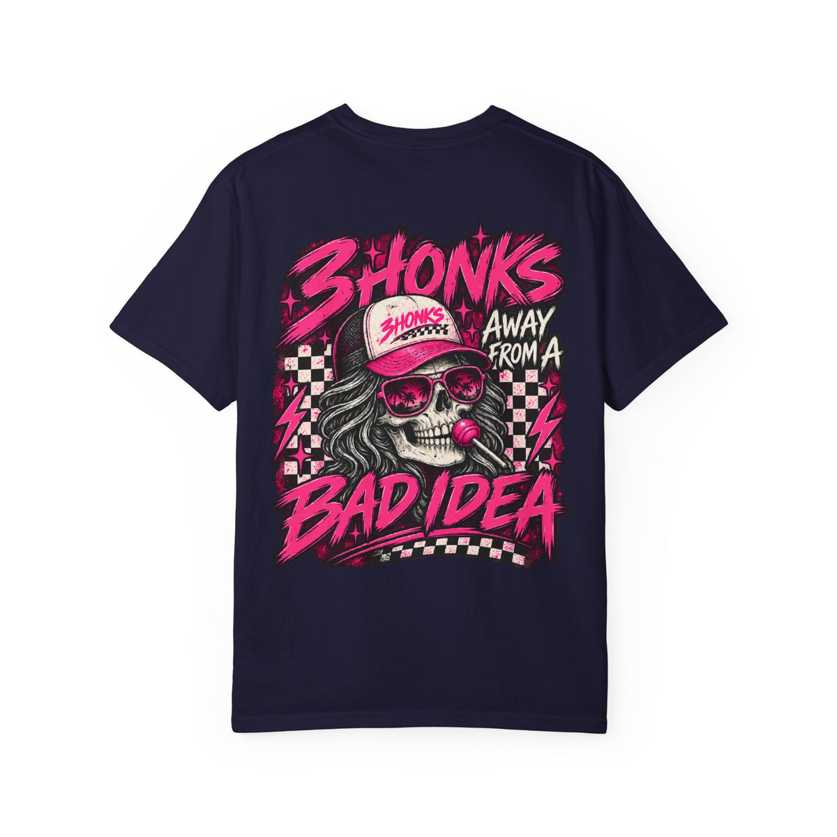 3Honks Away From a Bad Idea T-Shirt