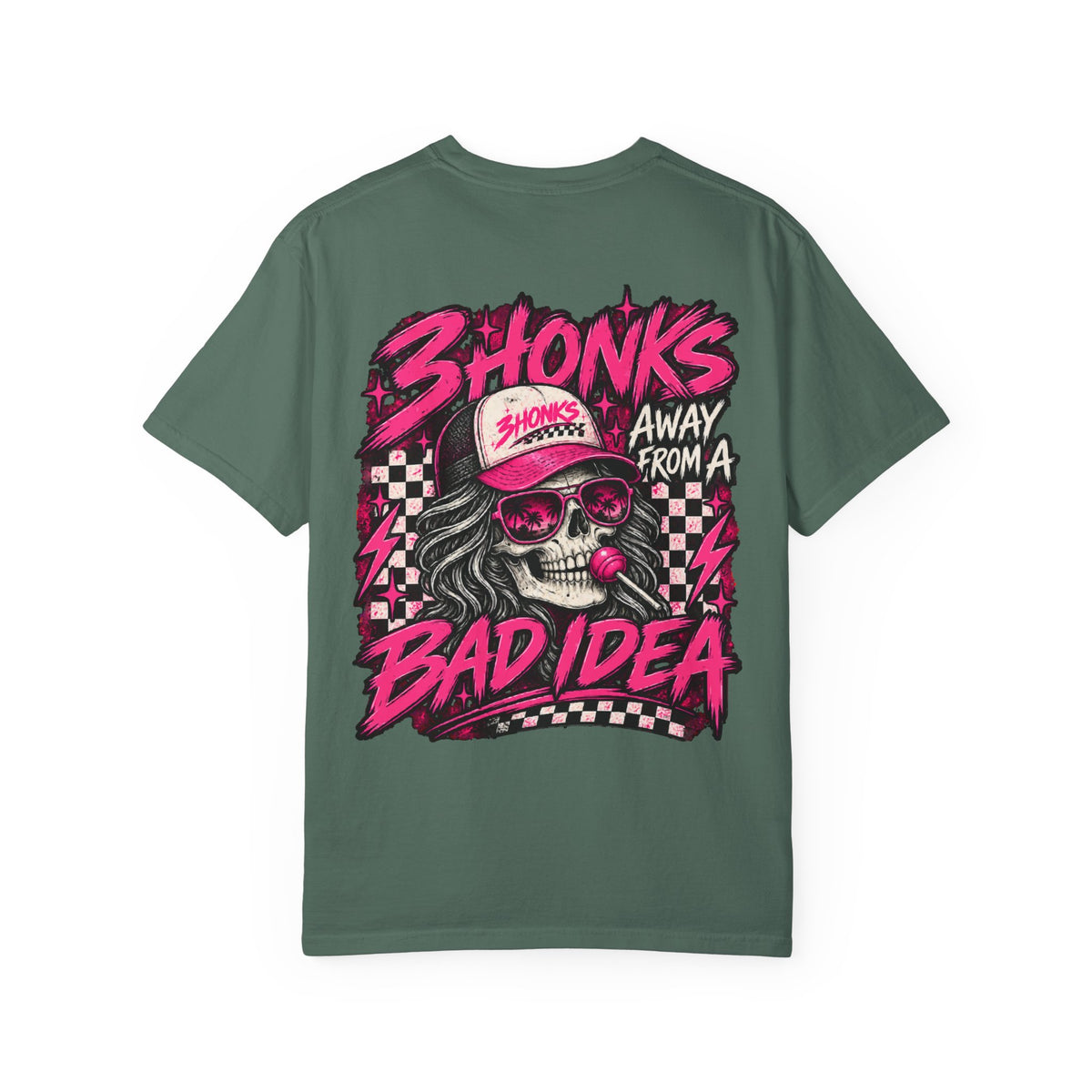 3Honks Away From a Bad Idea T-Shirt
