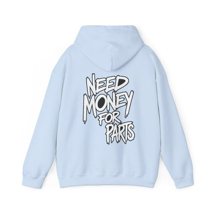 Need Money for Car Parts Hoodie
