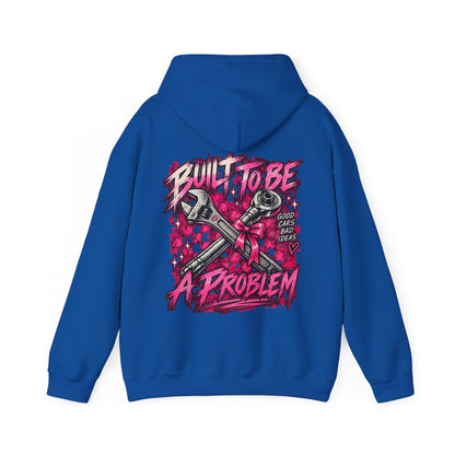 3Honks Built to Be a Problem Hoodie