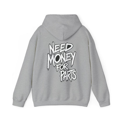 Need Money for Car Parts Hoodie