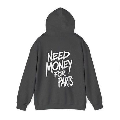 Need Money for Car Parts Hoodie