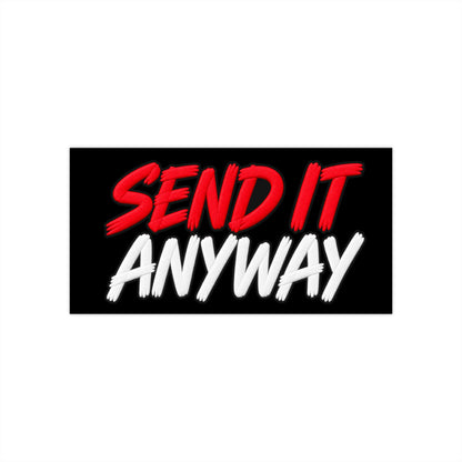 3Honks Check Engine Send It Anyway outdoor decal with red SEND IT and white ANYWAY lettering on black