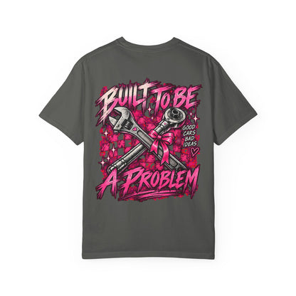 3Honks Built to Be a Problem T-Shirt