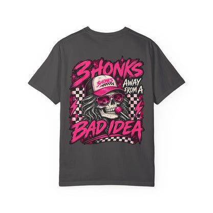 3Honks Away From a Bad Idea T-Shirt