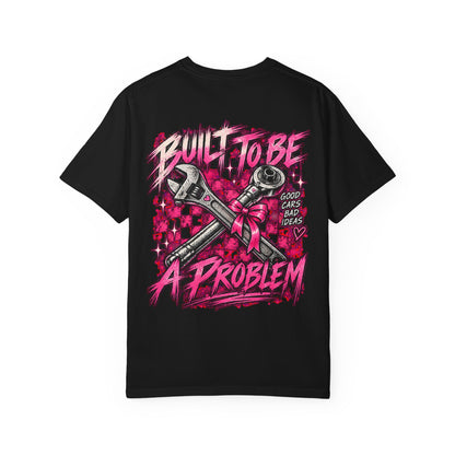 3Honks Built to Be a Problem T-Shirt