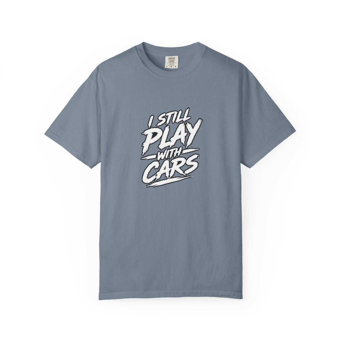 I Still Play With Cars Tee