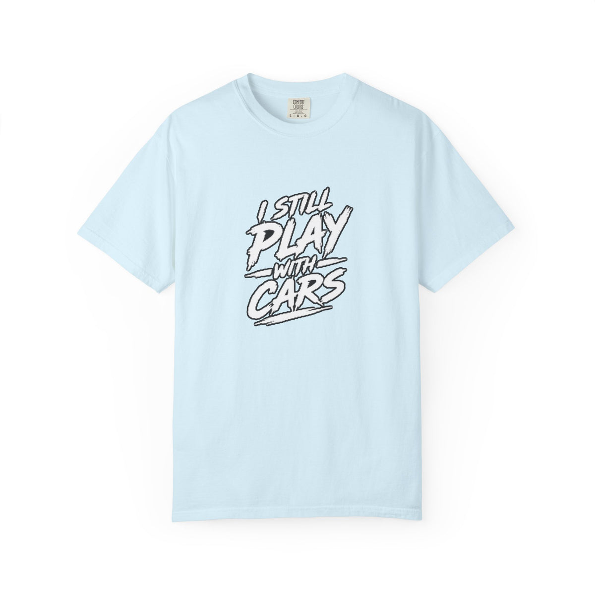 I Still Play With Cars Tee