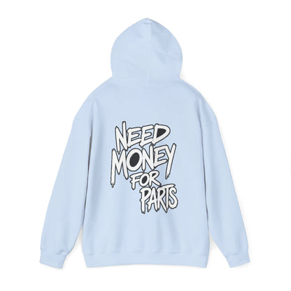 Need Money for Car Parts Hoodie