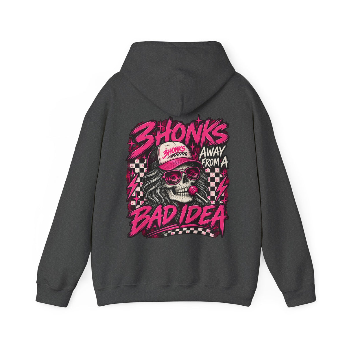 3Honks Away From a Bad Idea Hoodie