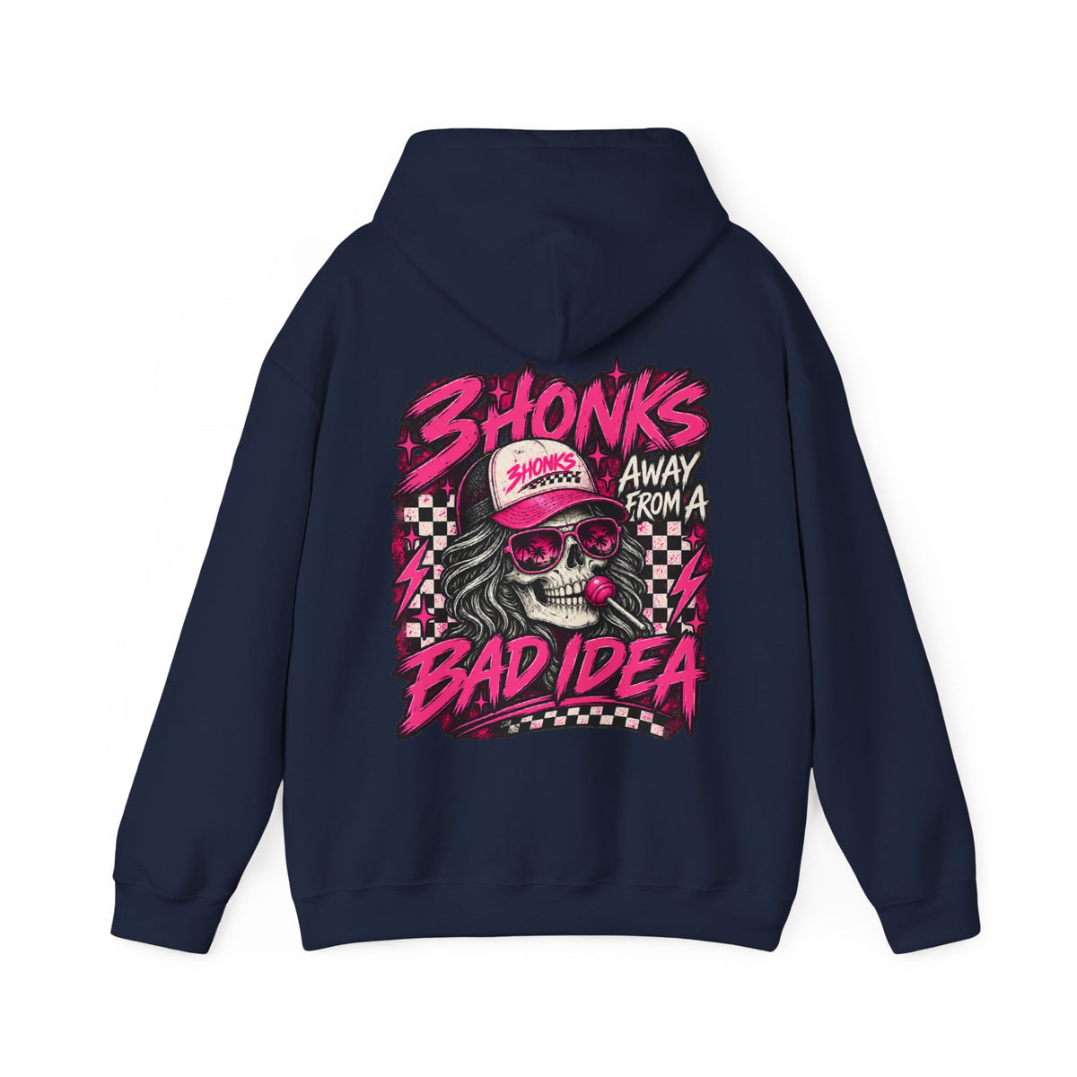 3Honks Away From a Bad Idea Hoodie
