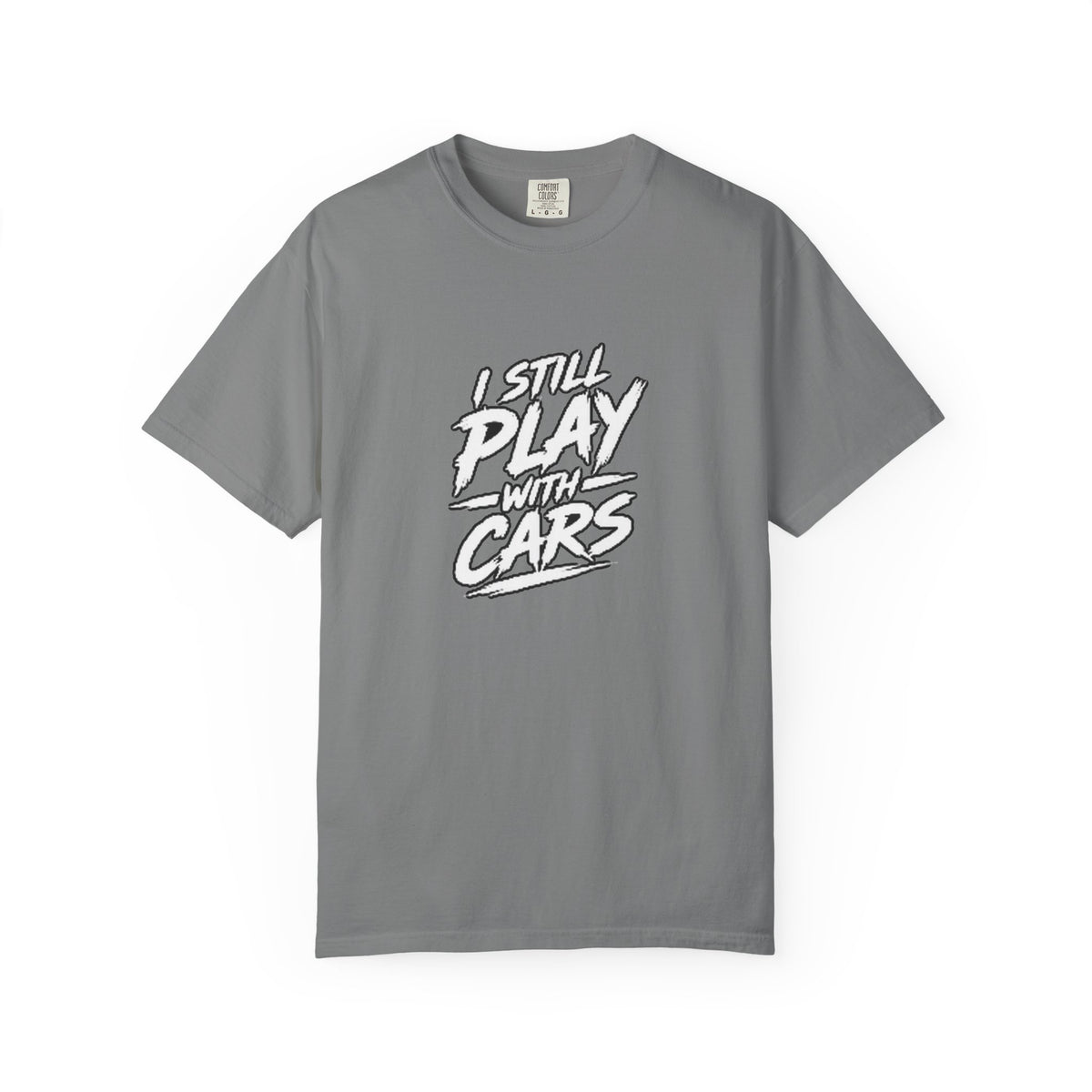 I Still Play With Cars Tee