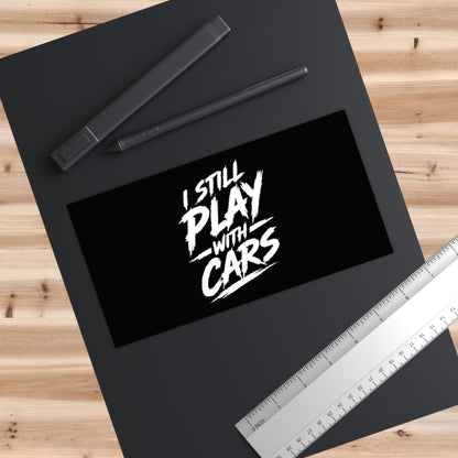3Honks I Still Play With Cars outdoor decal with white brush lettering on a dark background