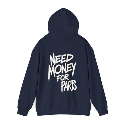 Need Money for Car Parts Hoodie